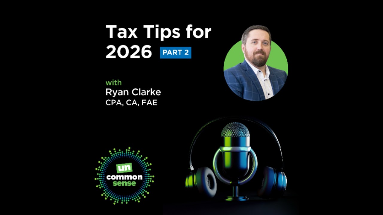 Tax Tips for 2026 With CPA Ryan Clarke - Part 2