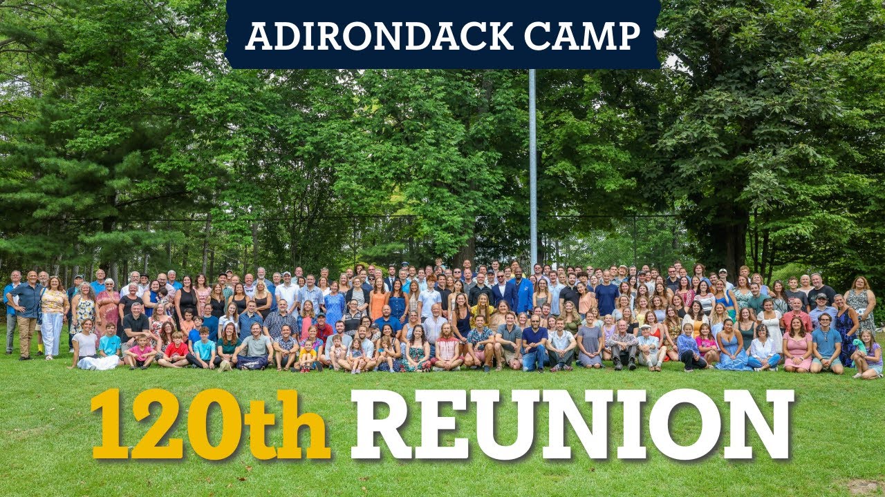 Celebrating 120 Years of Adirondack Camp!