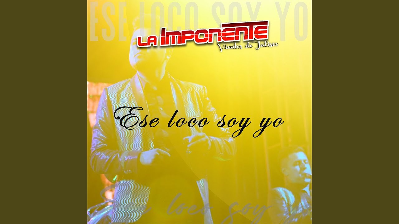Ese Loco Soy Yo
