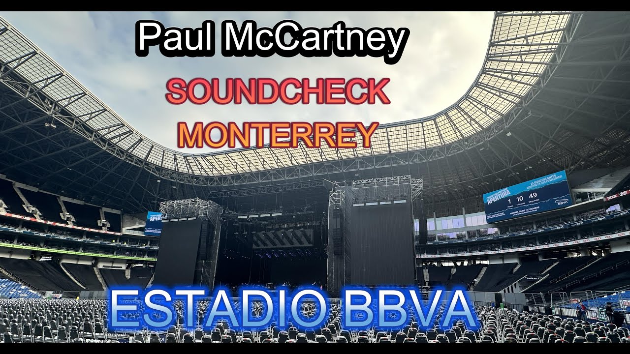 Soundcheck Paul McCartney Monterrey 8 Nov