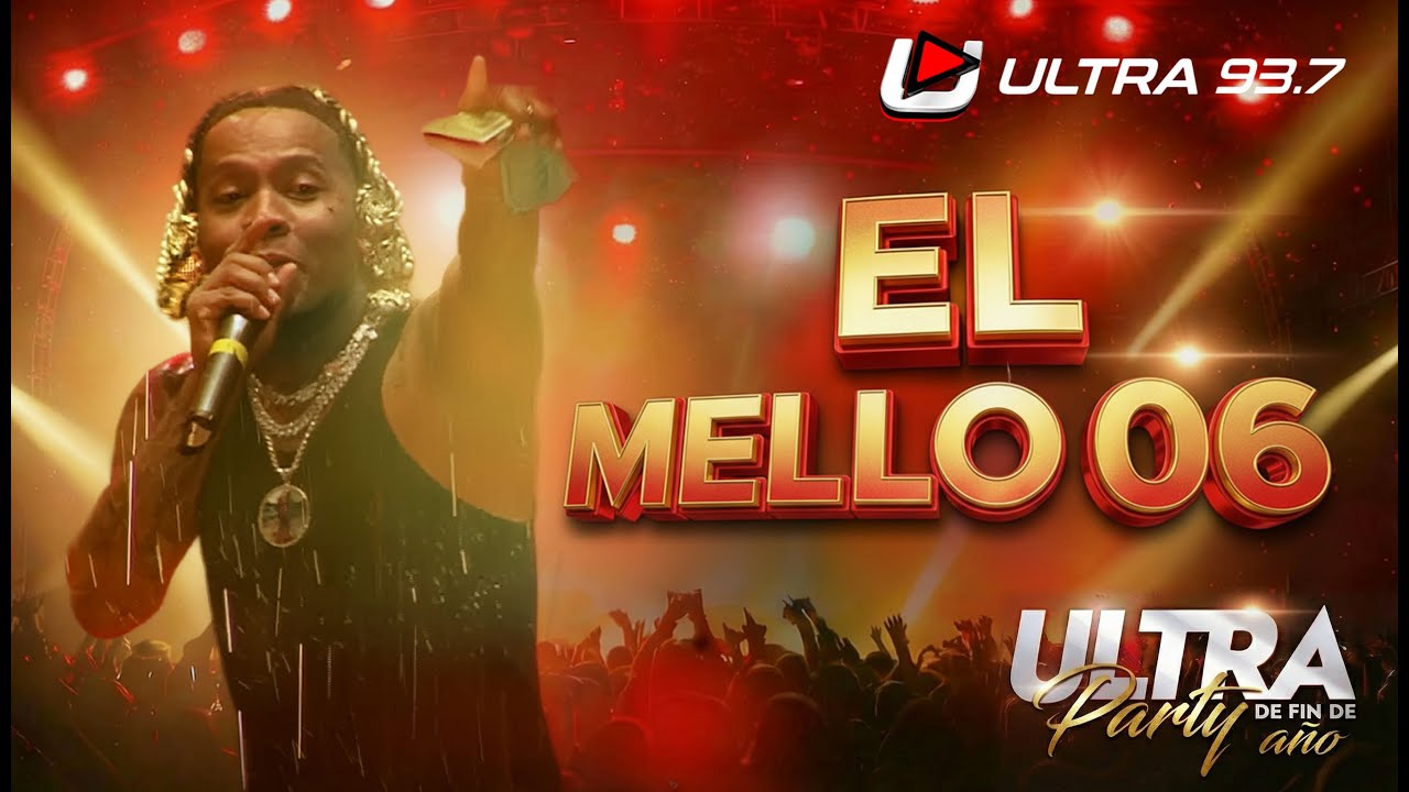 MELLO 06 - ULTRA PARTY DE FIN DE AÑO 2025