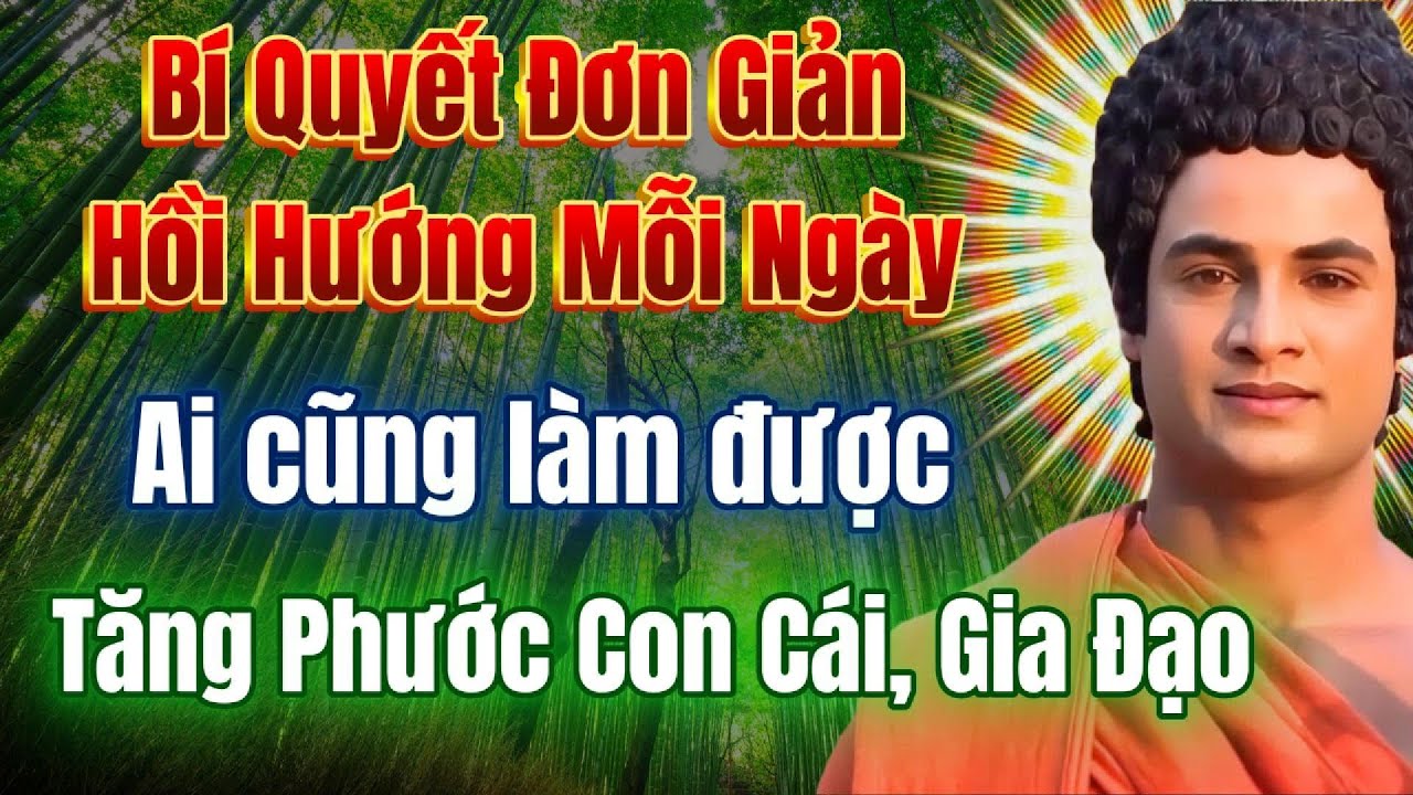 Mỗi ng&agrave;y 5 ph&uacute;t hồi hướng như n&agrave;y, Phước tăng kh&ocirc;ng ngừng, Thần Phật che chở con c&aacute;i, gia đạo