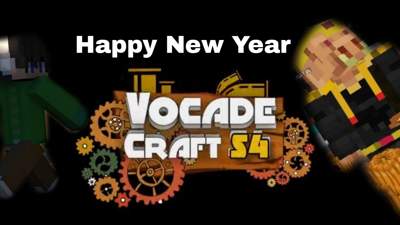 Vocade Craft S4 Happy New Year Party