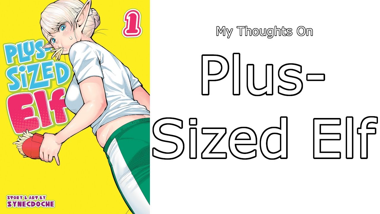 My Thoughts On Plus-Sized Elf