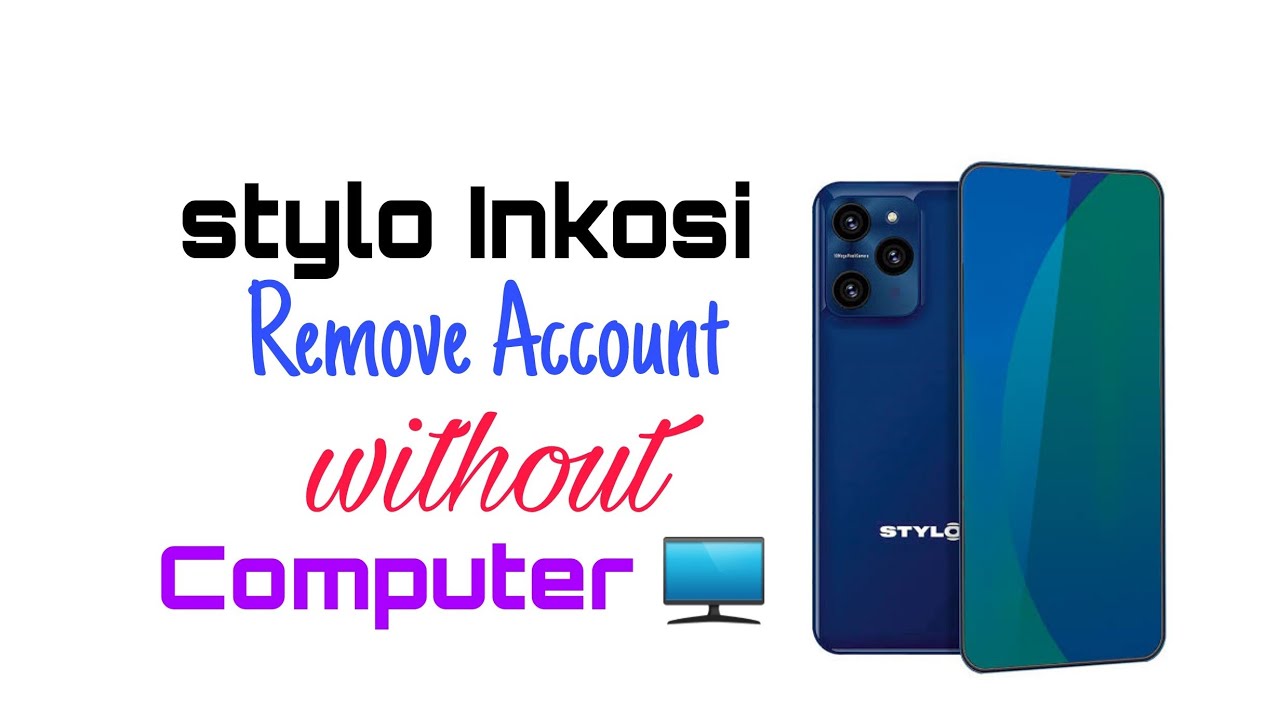 stylo Inkosi/S81/S85 Remove Google account Without Computer 2024