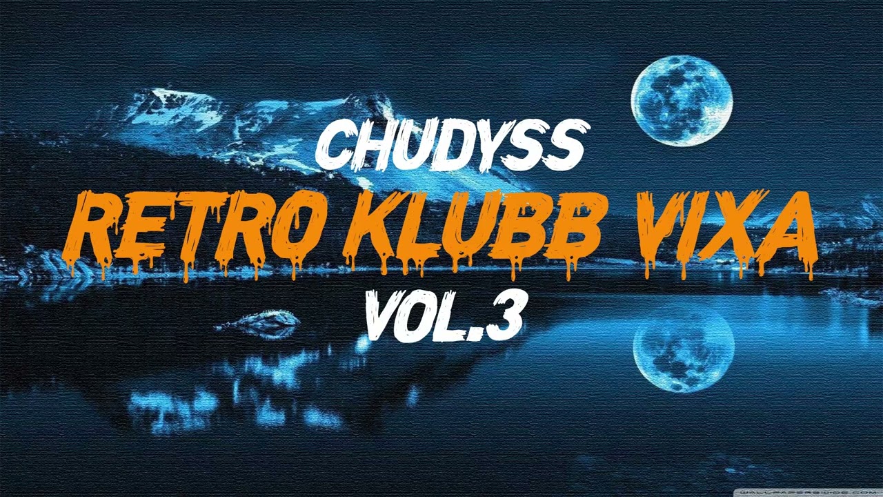 PUMPING KLUBB VIXA ★ VOL.3 ★ ONLY DROP ★ MIX 2022 ★ CHUDYSS