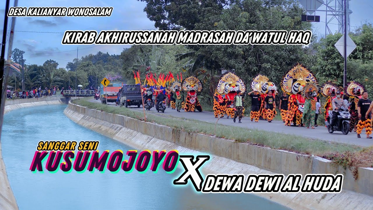 KIRAB BARONGAN KUSUMOJOYO KOLABORASI DEWA DEWI AL HUDA DESA KALIANYAR DEMAK