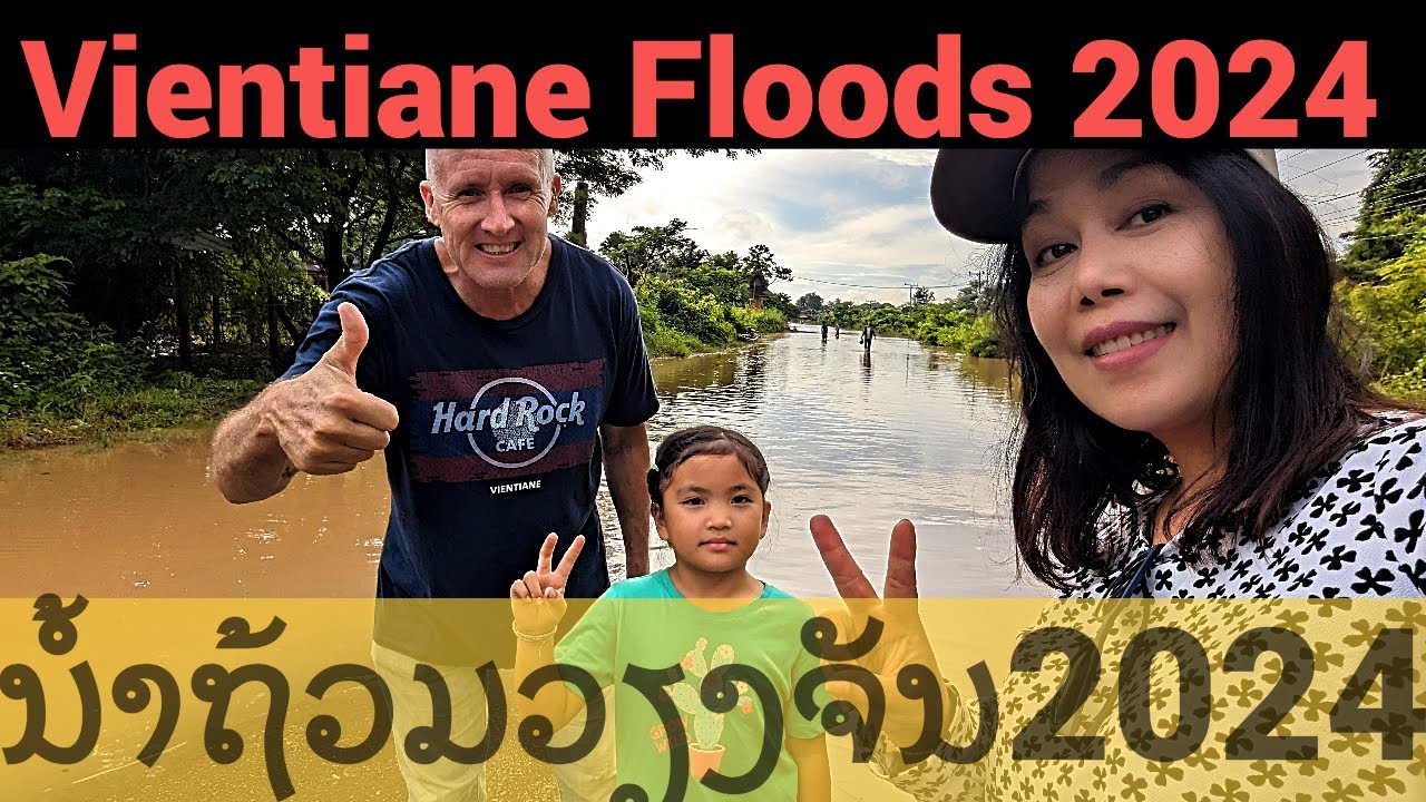 Flooding in vientiane  Laos 2024. ນໍ້າຖ້ວມວຽງຈັນປີ2024