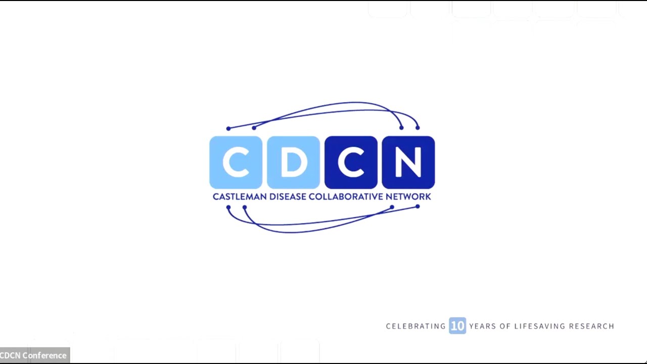 Welcome Session/What is Castleman Disease?