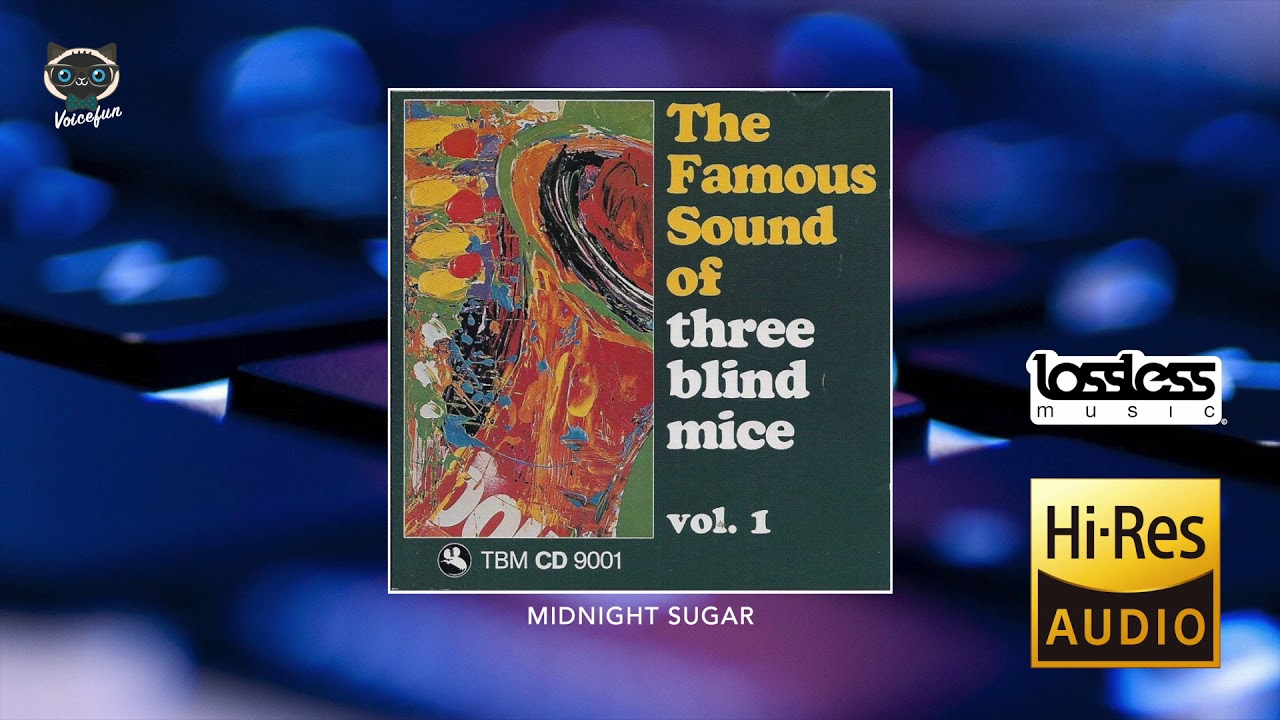 The Famous Sound of three blind mice - Vol. 1 (Full Album)