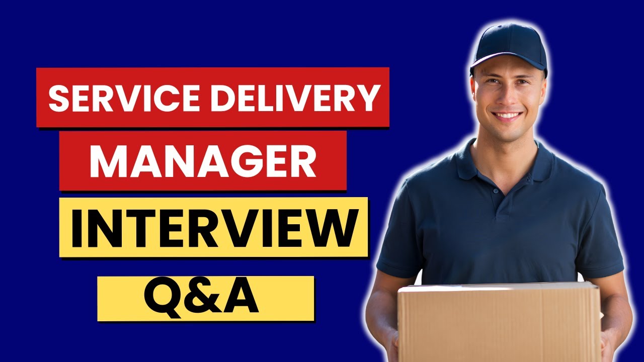 Most Common Service Delivery Manager Interview Questions and Answers for 2026