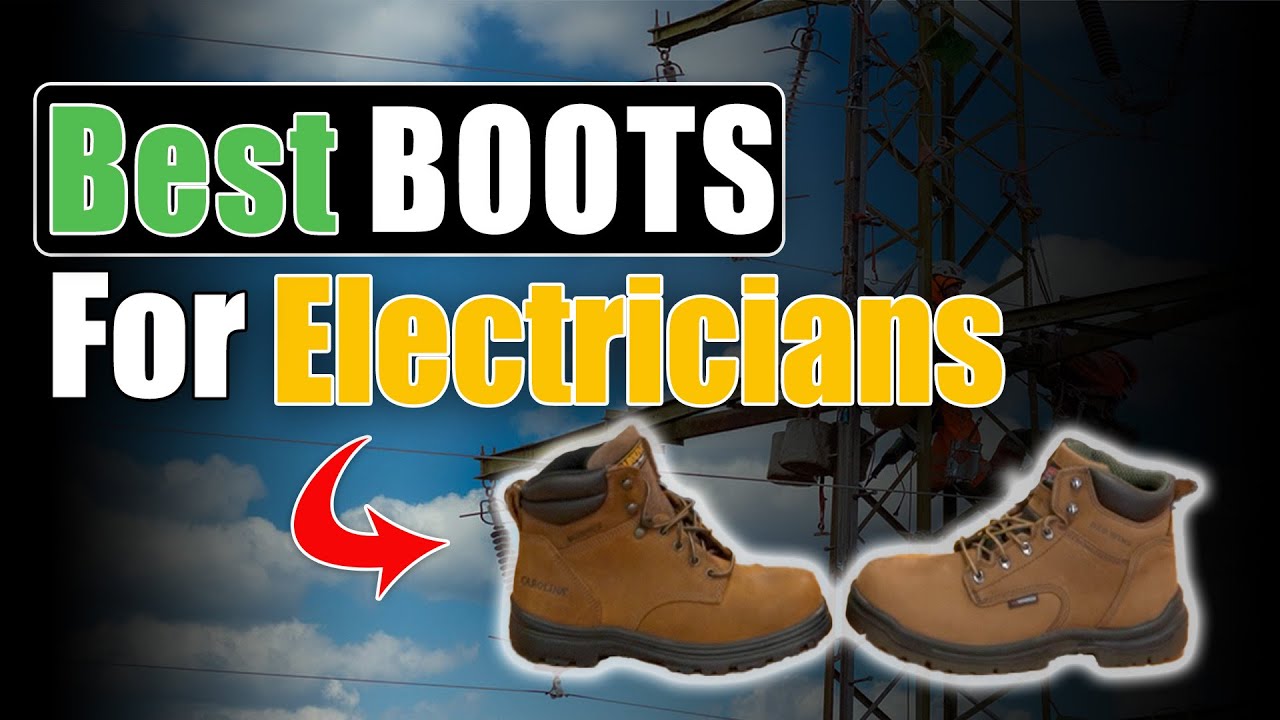 What Are The Best Boots For Electricians?