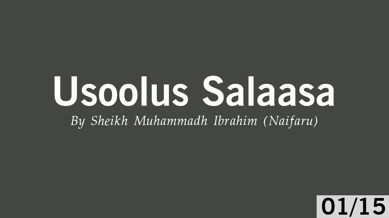 Usoolus Salaasa 01 | Sheikh Muhammadh Ibrahim (Naifaru) | #Dharus