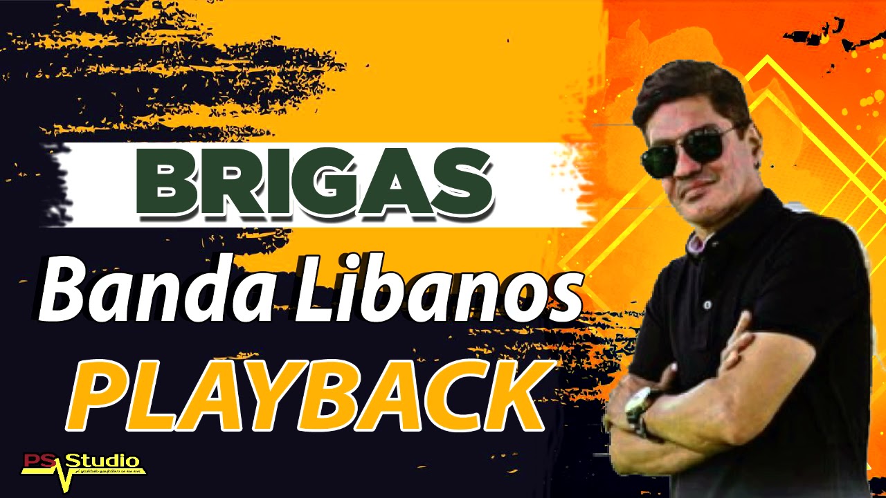 Brigas - Banda libanos - [Playback]