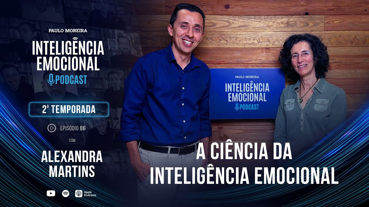 [EP 86] Alexandra Martins – A Ciência da Inteligência Emocional