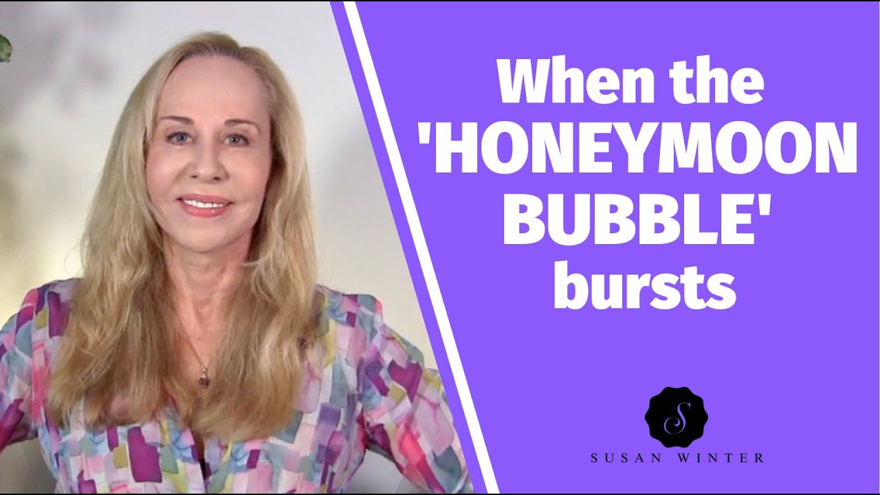 When the 'Honeymoon Bubble' Bursts @SusanWinter