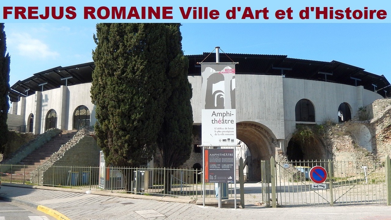 balade à Fréjus Ville d'Art et d'Histoire cité romaine sur la Méditerranée fondée par Jules César