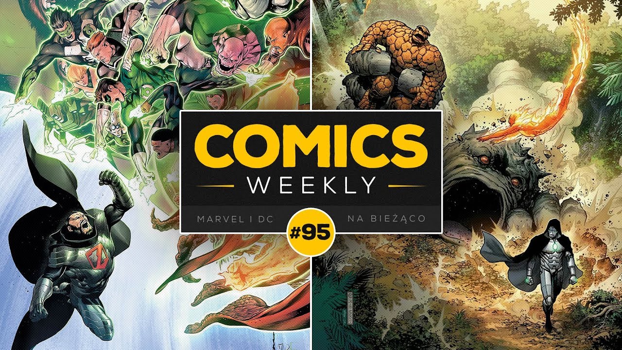 Comics Weekly #95 – Czy powrót Fantastycznej Czwórki to dobry pomysł?