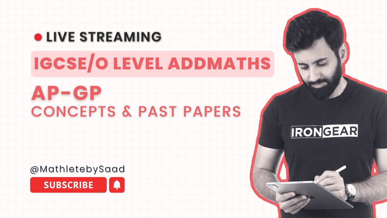 IGCSE/O Level Add Maths - AP-GP (Arithmetic Progression and Geometric Progression) Part 2/2