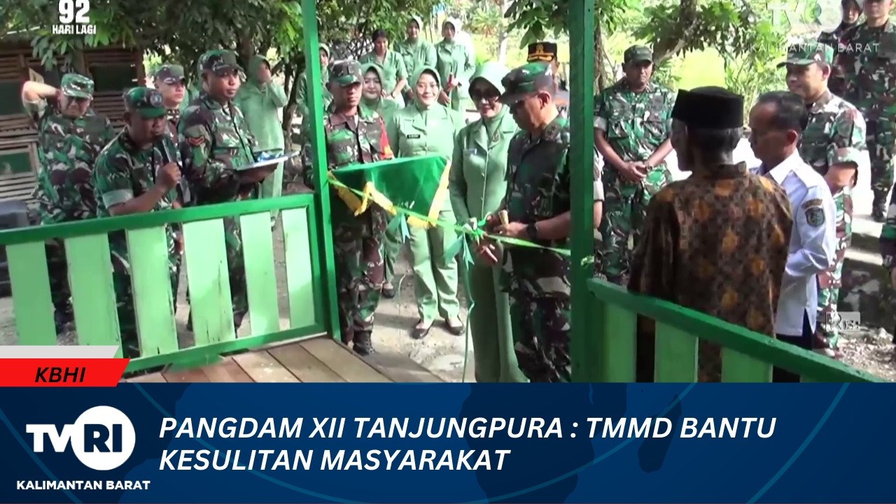 11 MARET 2026 PANGDAM XII TANJUNGPURA  TMMD BANTU KESULITAN MASYARAKAT