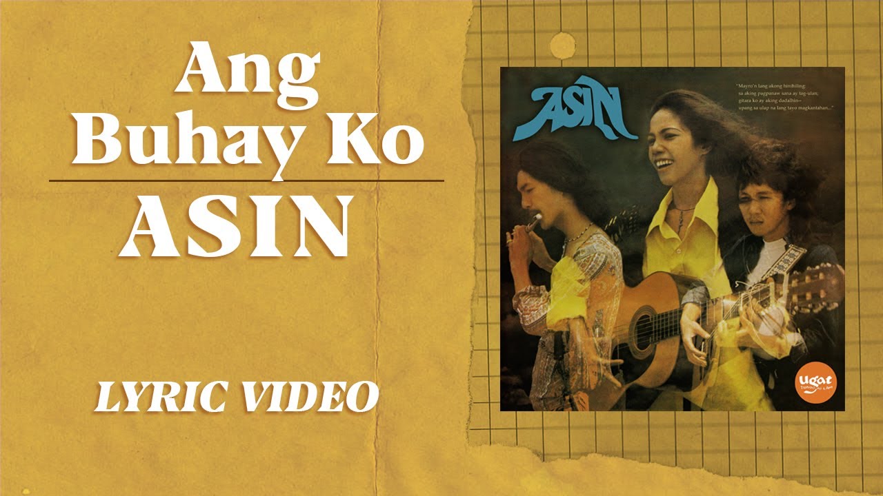 Ang Buhay Ko - Asin [Official Lyric Video]