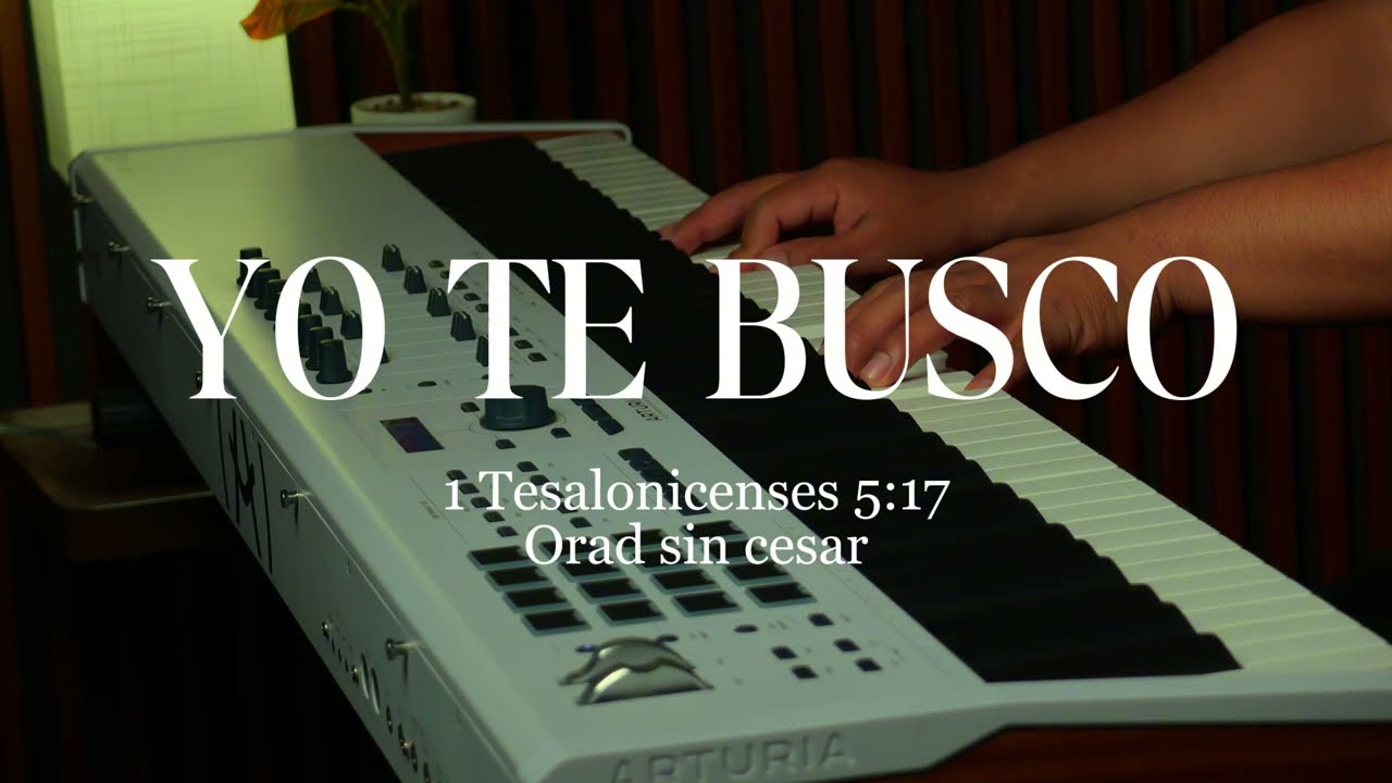 PIANO INSTRUMENTAL PARA ORAR - YO TE BUSCO - FONDO MUSICAL
