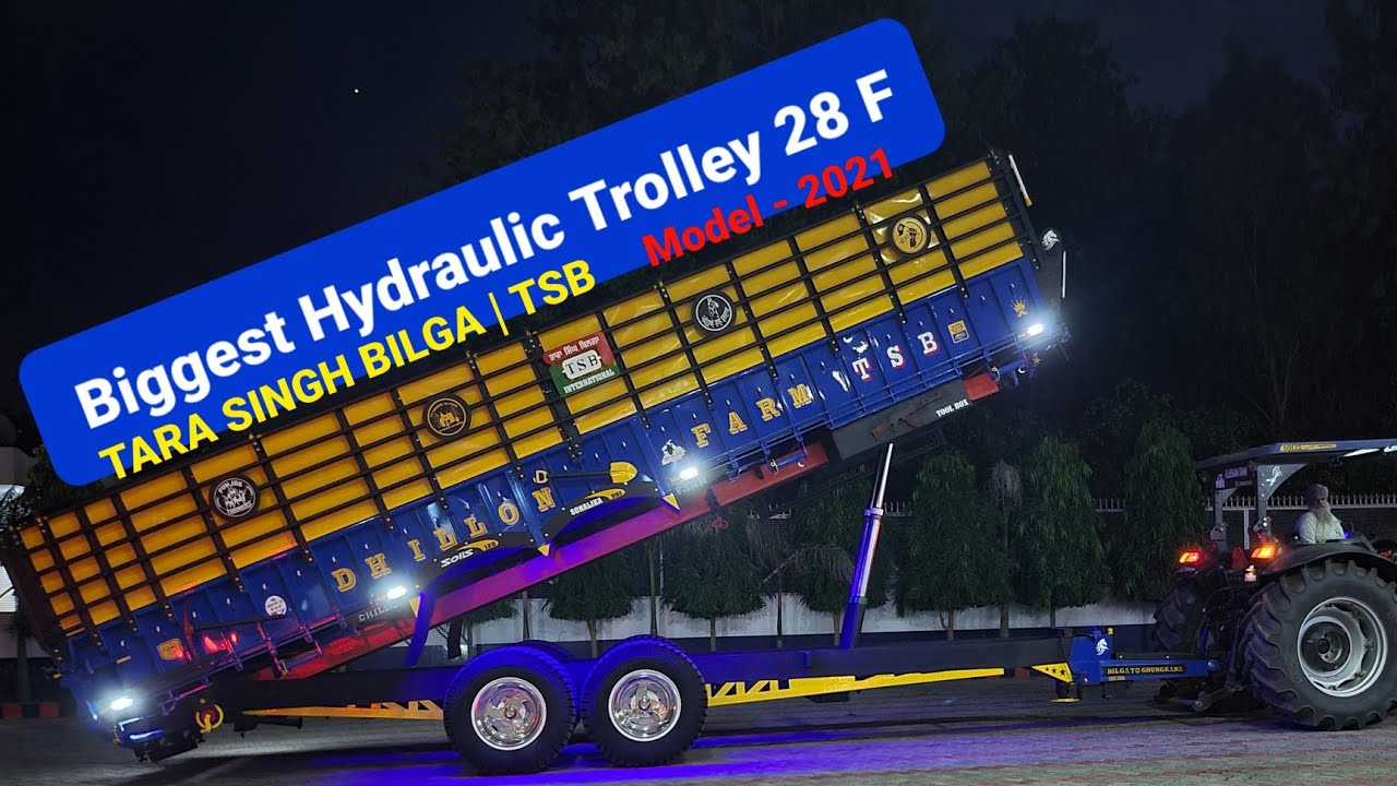 Biggest Hydraulic Trolley  28 F | Tara Singh Bilga | TSB MODEL 2021 | INDIA's No-1 trolley