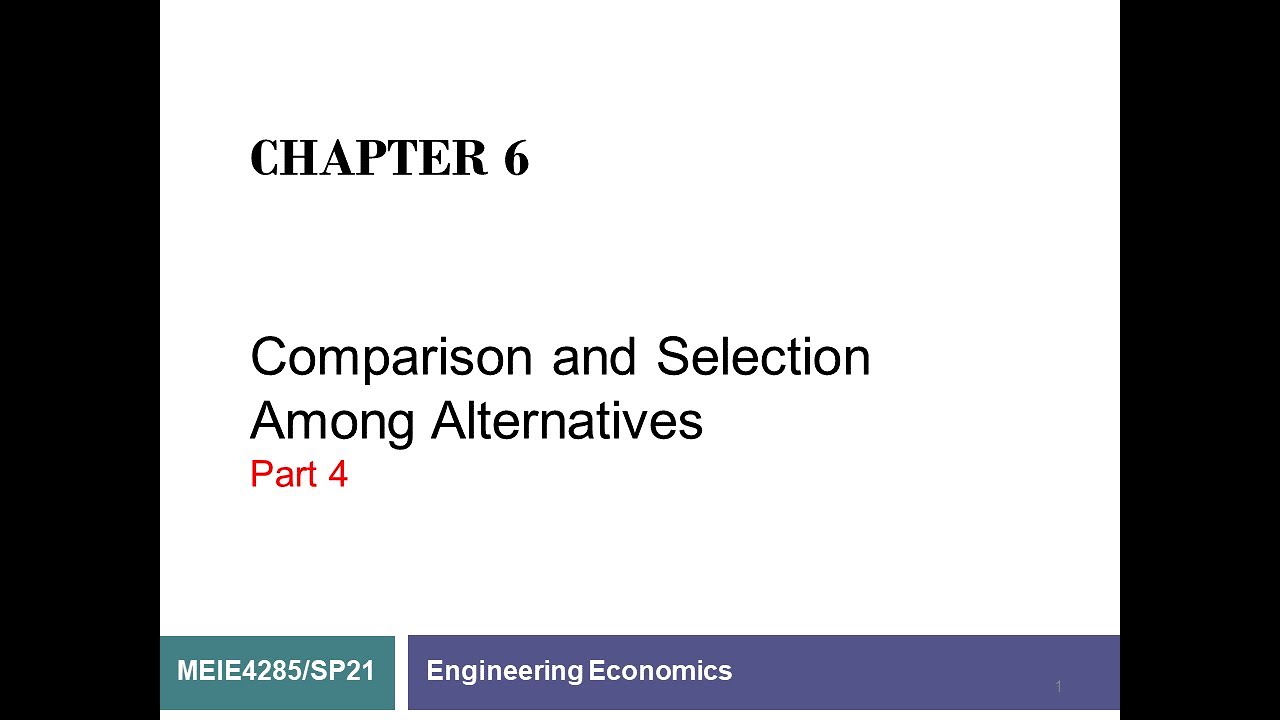 035 - Engineering Economy Chapter 6 Comparing Project Alternatives Part 4