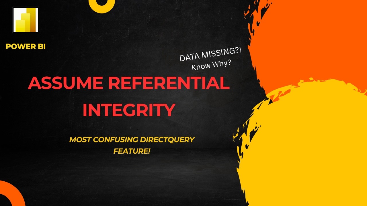 Assume Referential Integrity in Power BI Explained | Direct Query INNER JOIN Secret