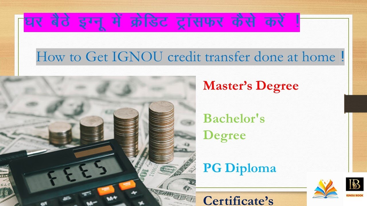 IGNOU What's Process Internal Credit Transfer Form पूरी जानकारी Master Bachelor Diploma Certificate