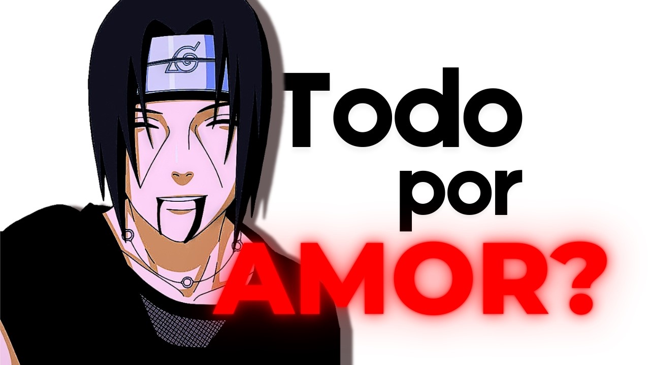 Itachi Uchiha: El Héroe que Eligió Ser el Villano