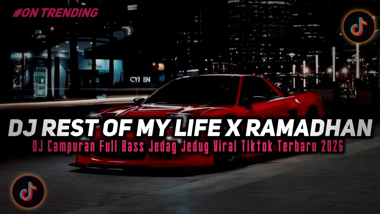 DJ REST OF MY LIFE X RAMADHAN DI HATI - MAHER ZAIN STYLE KONDANG CANDU JEDAG JEDUG VIRAL TIKTOK 2026