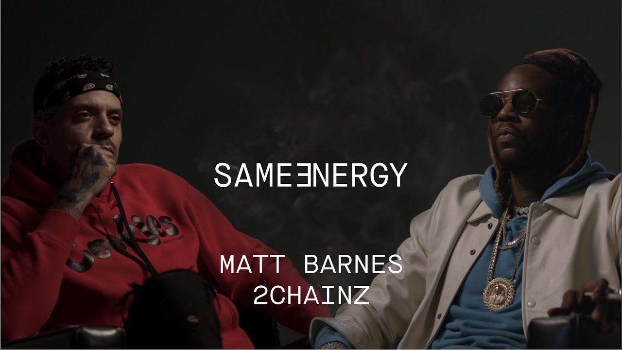 2 Chainz gets personal with Matt Barnes | SAME ENERGY