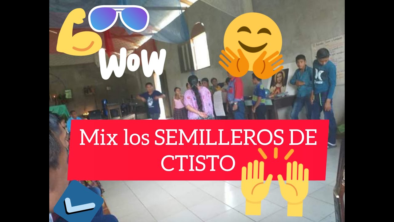 MIX Qeqchi los Semilleros de Cristo Cantos Católicos.