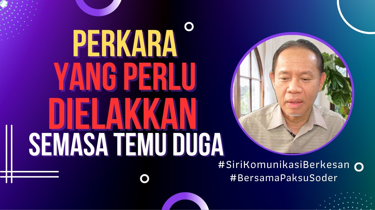 Perkara Yang Perlu Dielakkan Semasa Temu Duga  Siri 38 Kemahiran Komunikasi