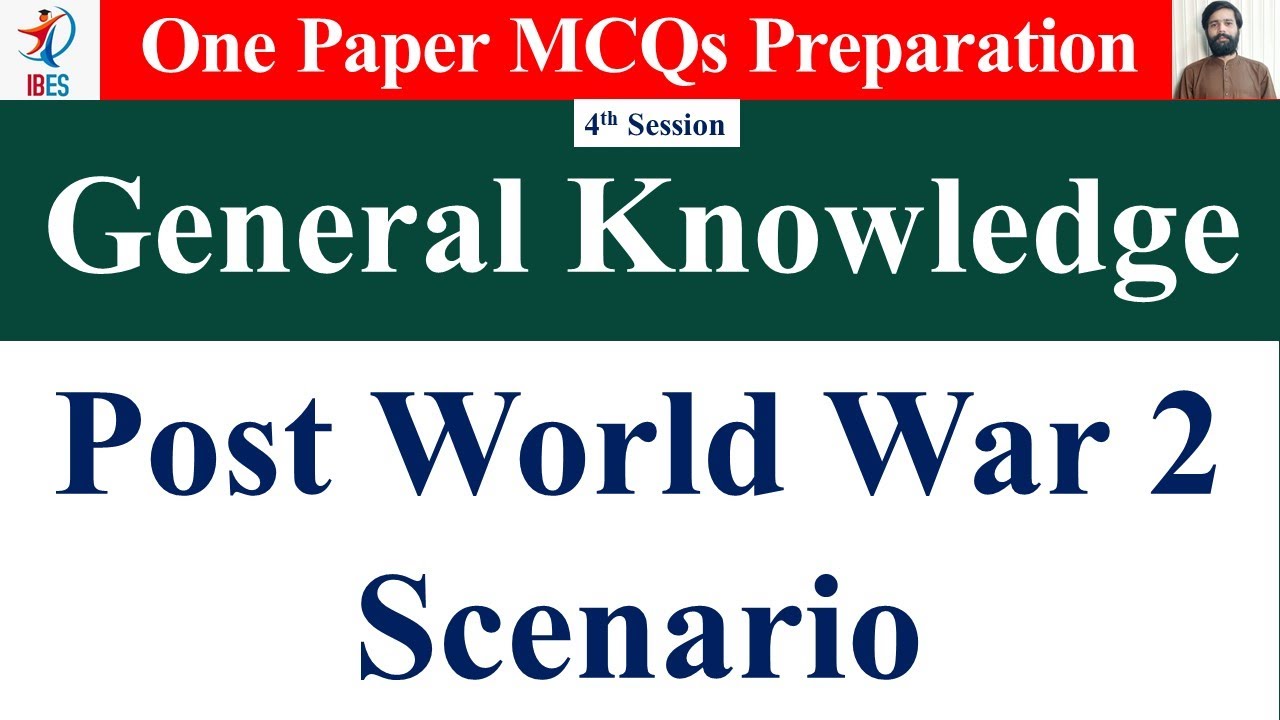 Post World War 2 Scenario Part1I BES