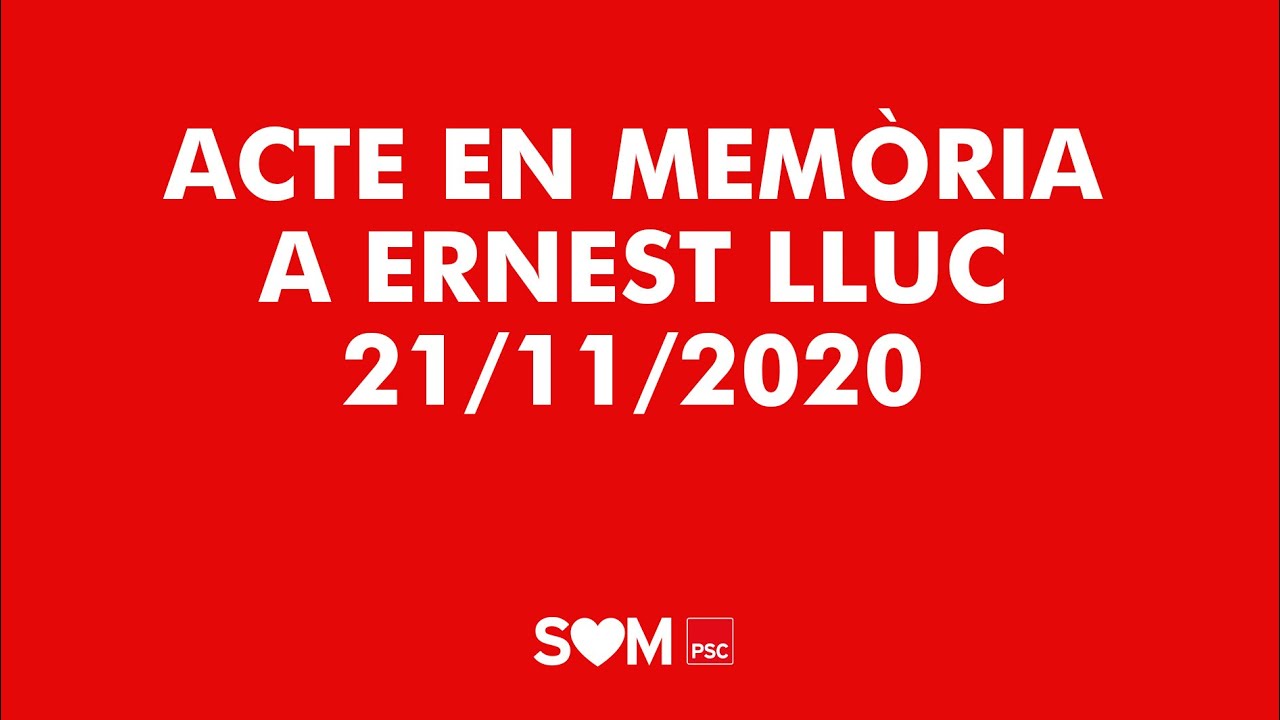 Acte en record d'Ernest Lluch #Lluch20anys | PSC