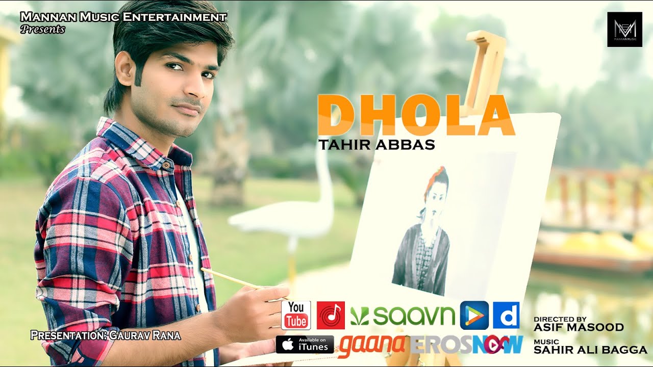New Punjabi Songs 2016 I Dhola I Tahir Abbas I Latest Punjabi Songs 2016