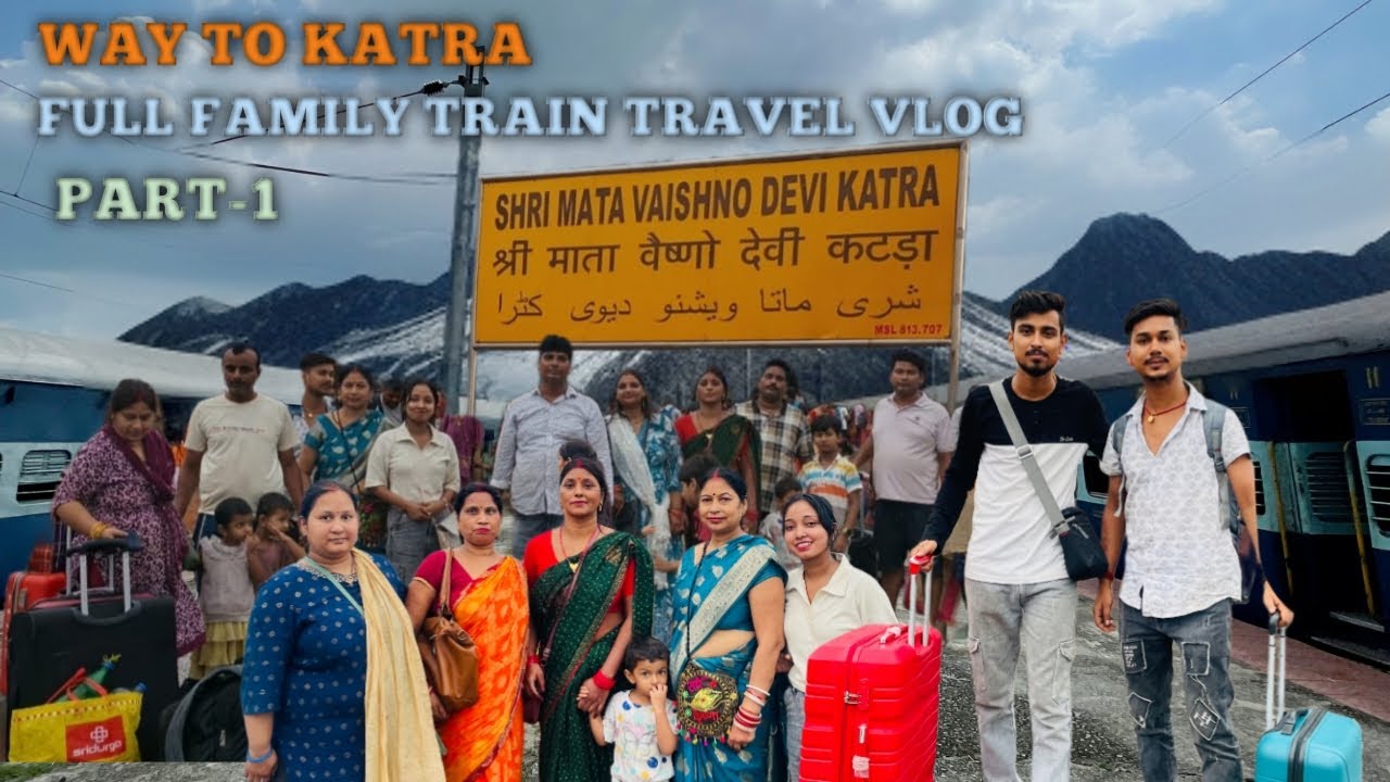 Vaishno Devi Yatra Full Family Travel Vlog, Part-1 | #patna to #katra #mayankashuvlogs #vaishnodevi