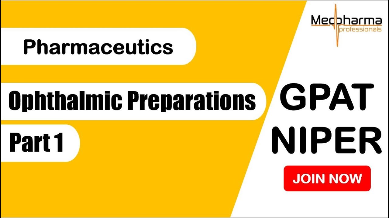 Ophthalmic Preparations Part 1 I GPAT I NIPER I Pharmaceutics I B Pharma I