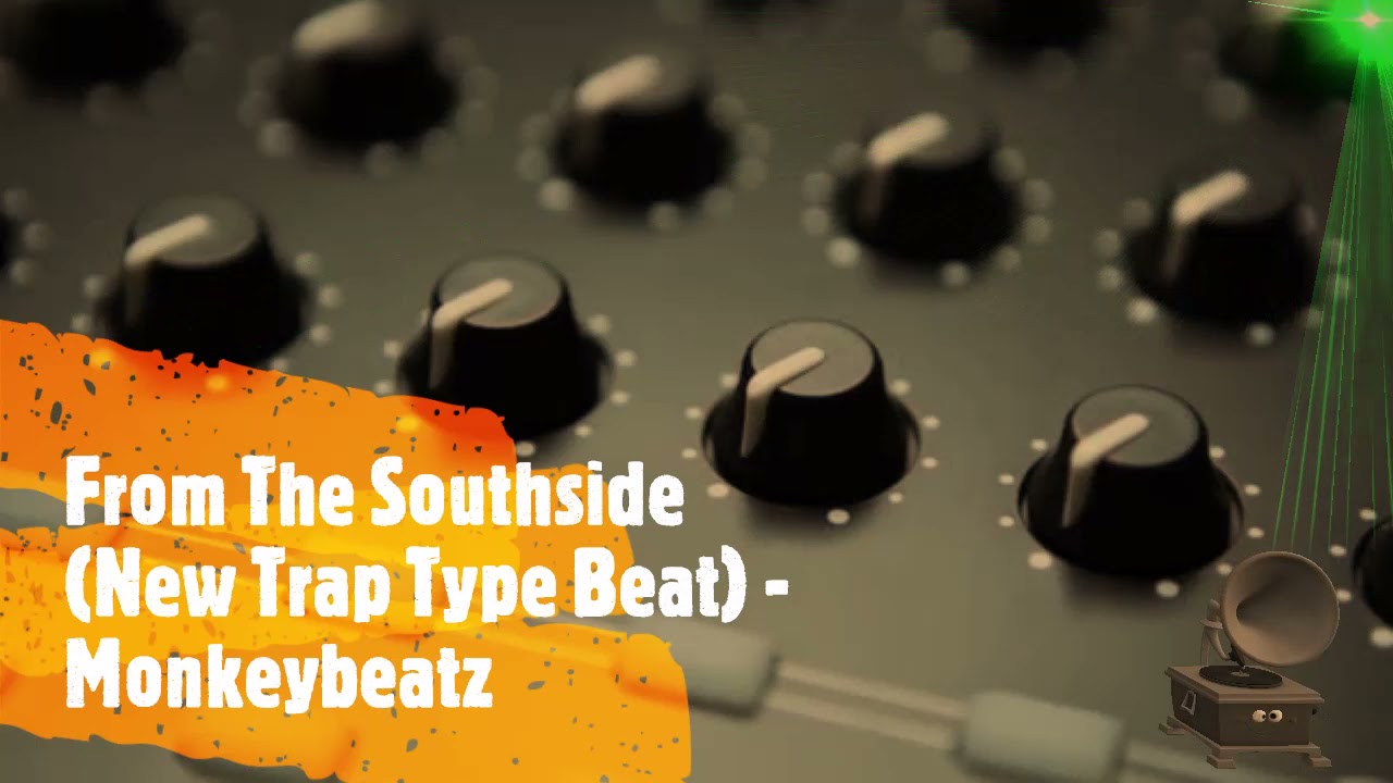 From The Southside (New Trap Type Beat) - Monkeybeatz