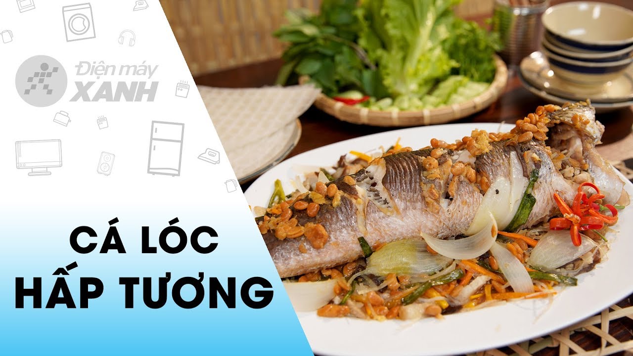 C&aacute;ch l&agrave;m C&aacute; l&oacute;c hấp tương đong đầy y&ecirc;u thương, mừng ng&agrave;y gia đ&igrave;nh Việt Nam