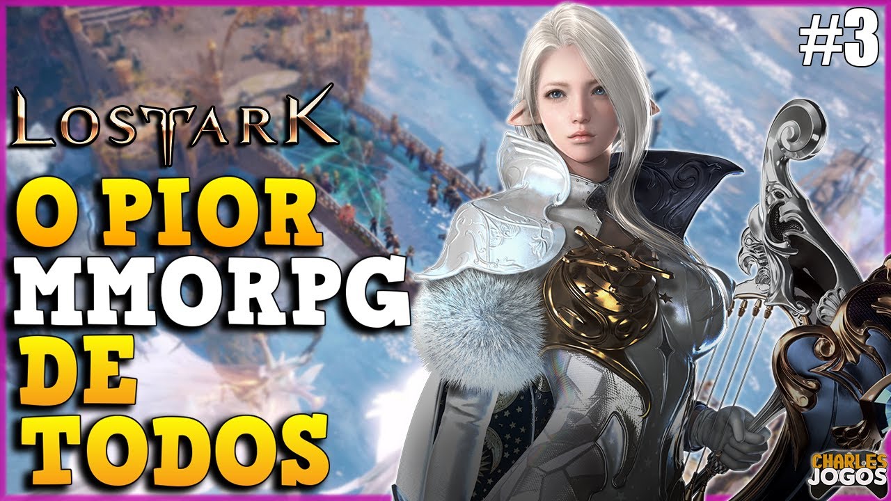 O PIOR MMORPG DE TODOS #3 - LOST ARK