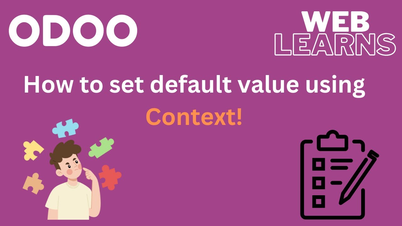 How to set default value for fields in Odoo | Context Tutorial