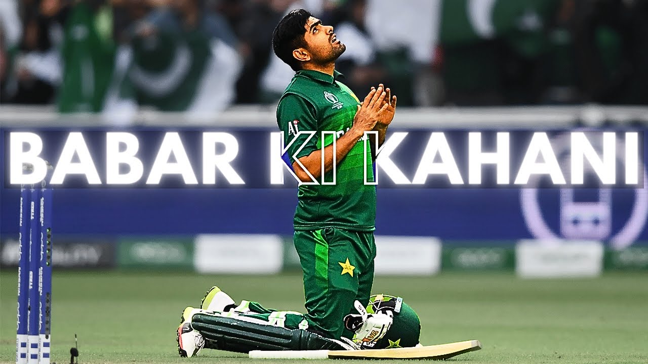 Babar Ki Kahani - The Untold Story of Babar Azam
