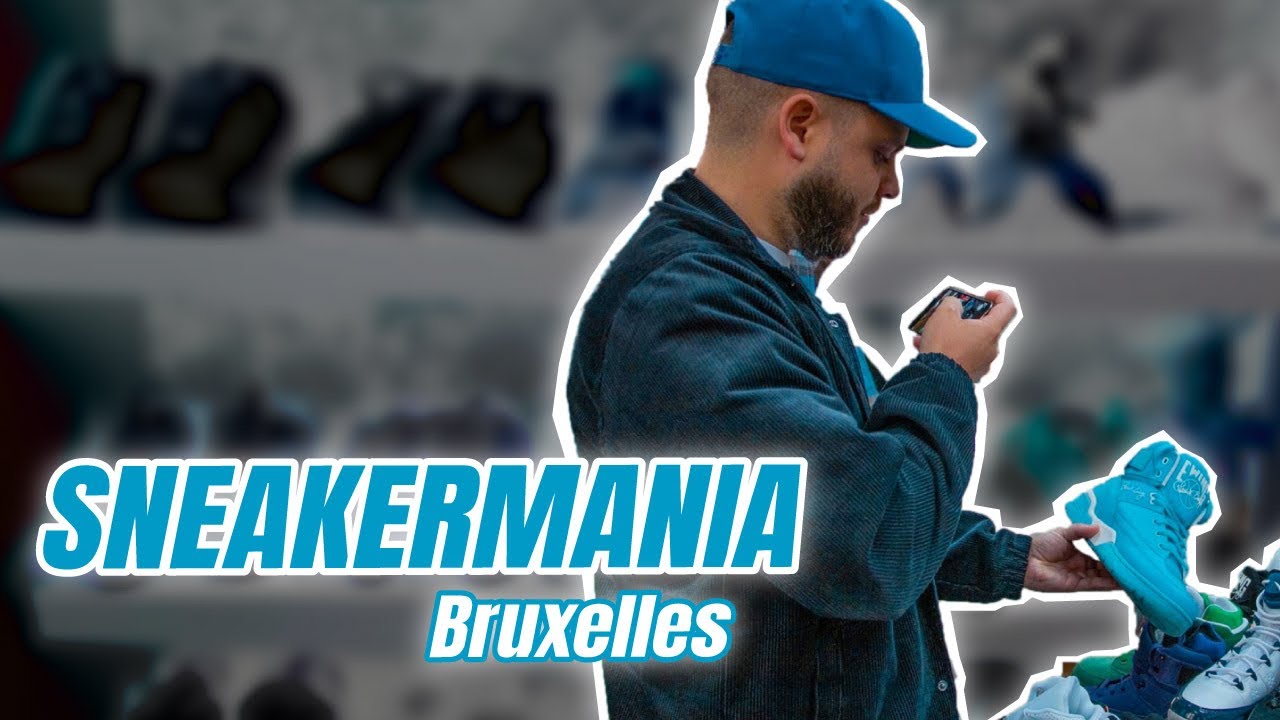 Sneakermania de Bruxelles 🇧🇪 (J’ACHÈTE LA PAIRE DES MES RÊVES)