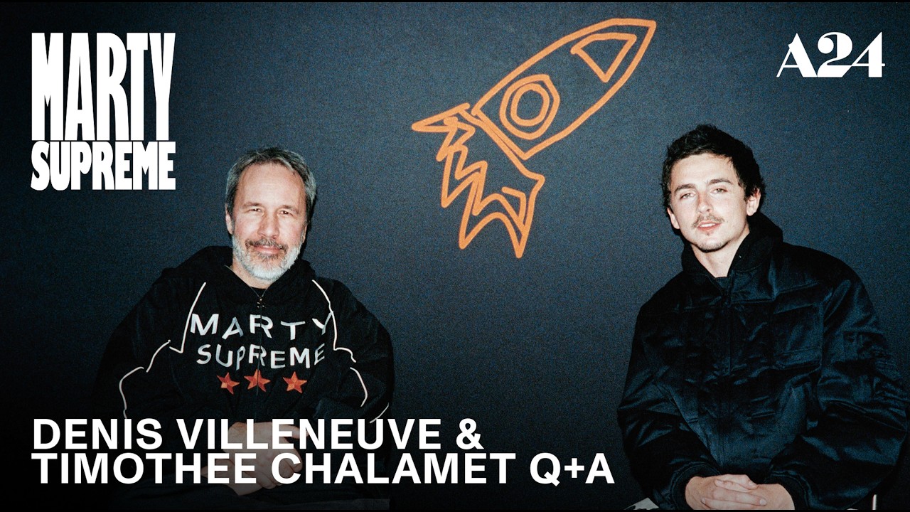 Denis Villeneuve & Timoth&eacute;e Chalamet Q+A | Marty Supreme | A24
