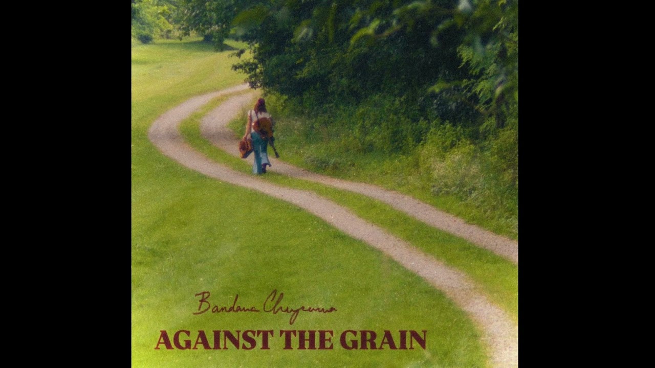 Bandana Cheyenna - AGAINST THE GRAIN (Official Audio) 