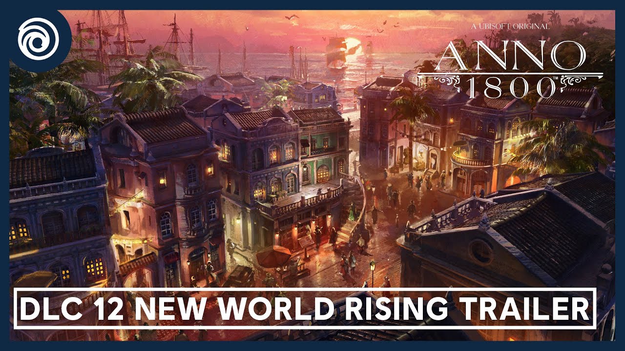Anno 1800 - DLC 12 New World Rising Trailer