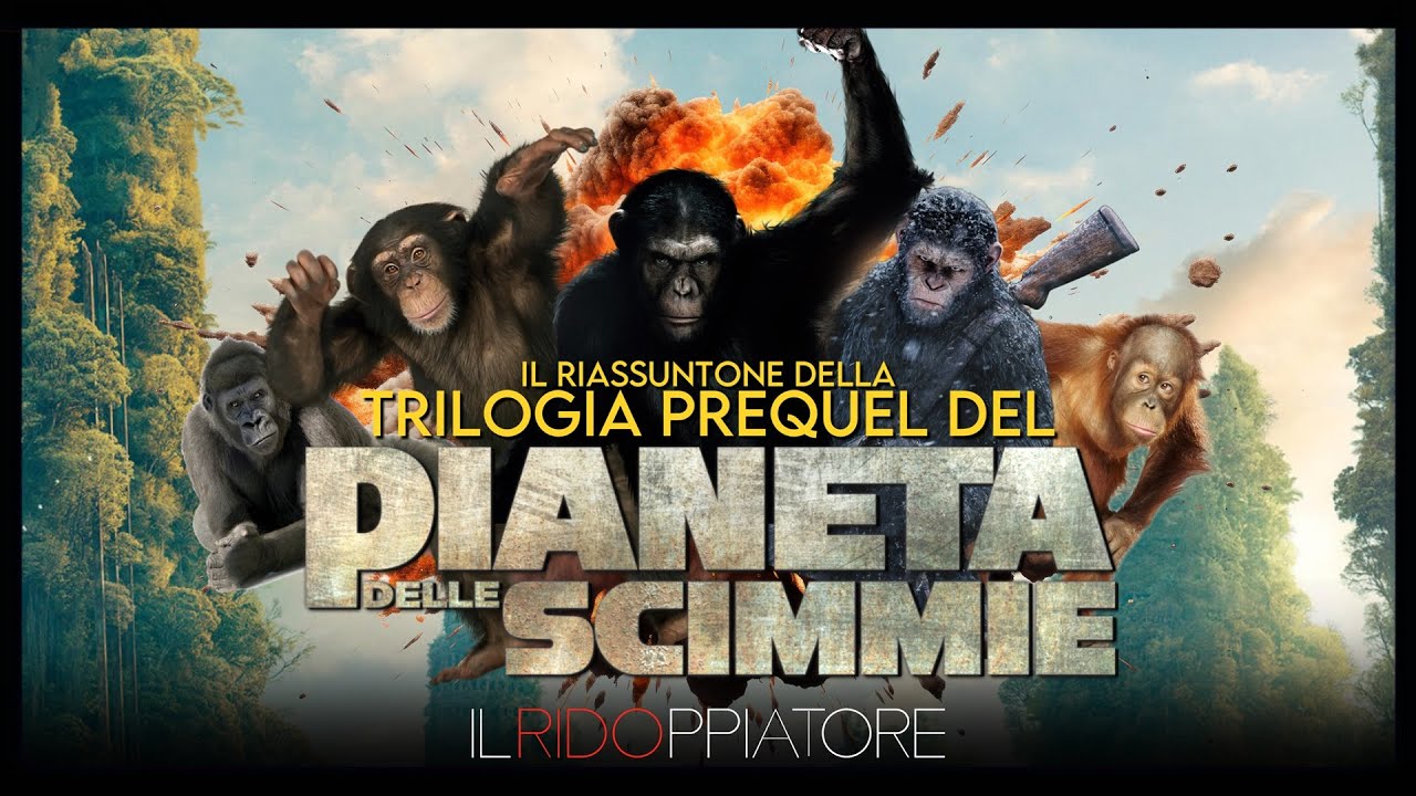 Il RIASSUNTONE peloso della TRILOGIA del PIANETA delle SCIMMIE